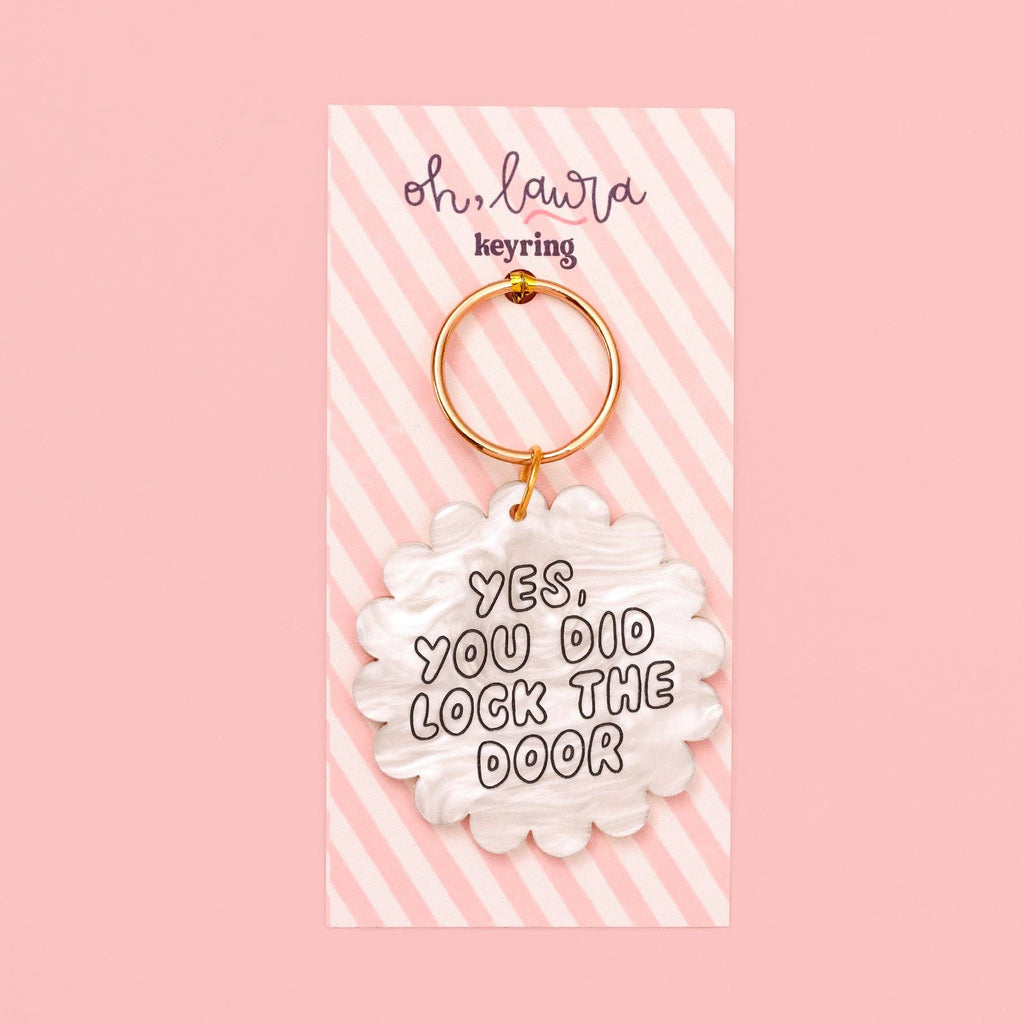Laura Oh - yes you did lock the door Acrylic keyring