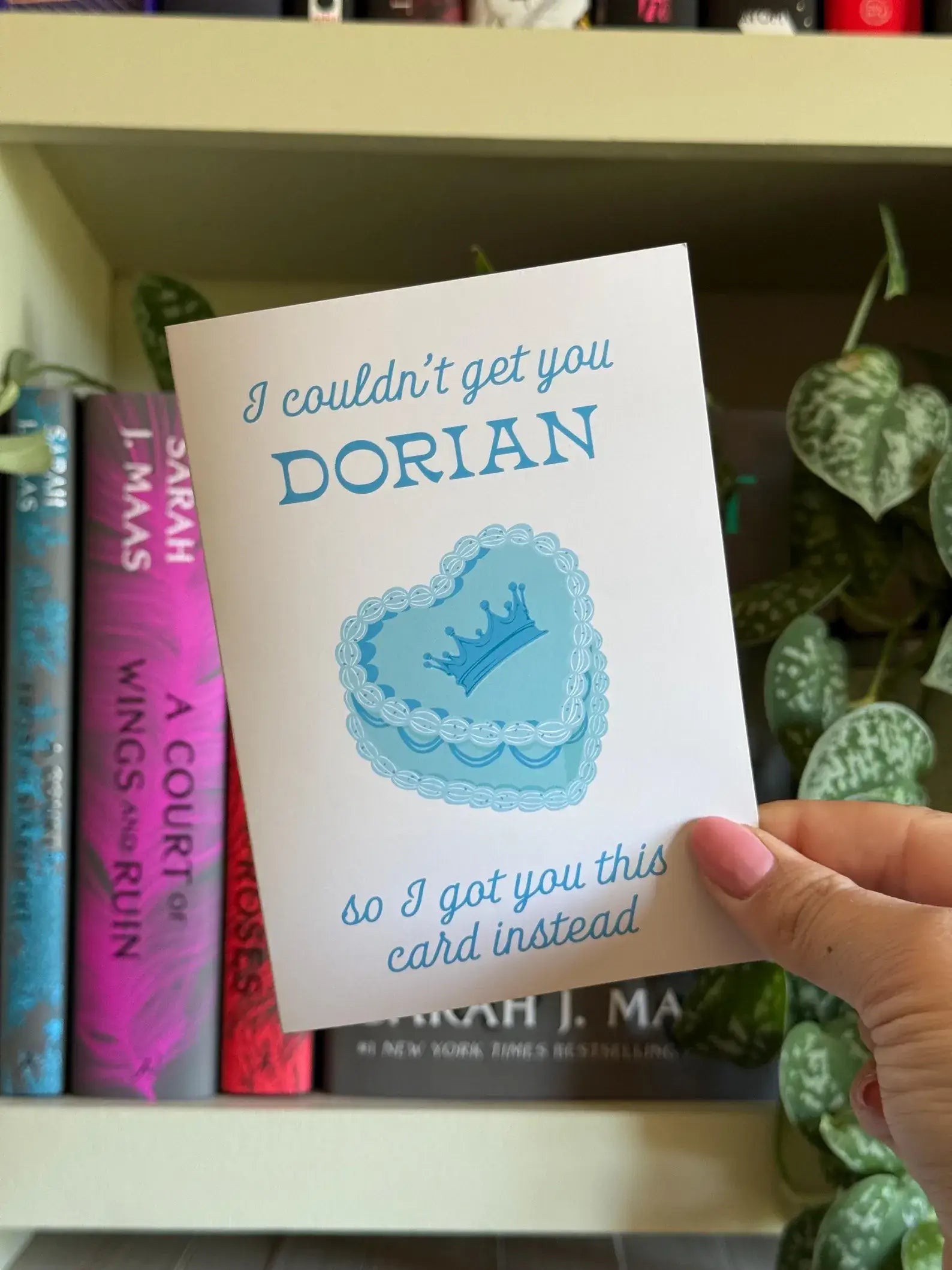 I Couldn't Get You Dorian For Your Birthday Card