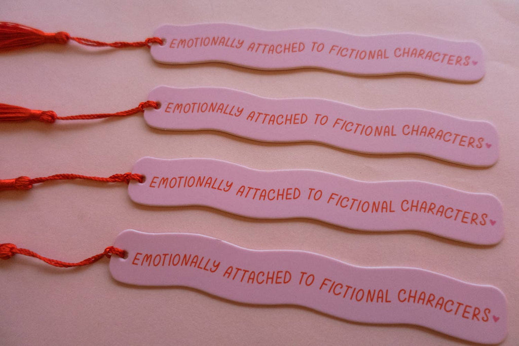 Emotionally Attached To Fictional Characters Bookmark