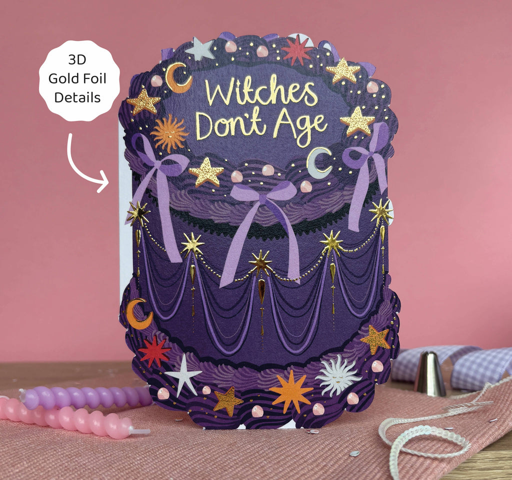 Witches Don't Age - Birthday Cake Shaped Greeting Card