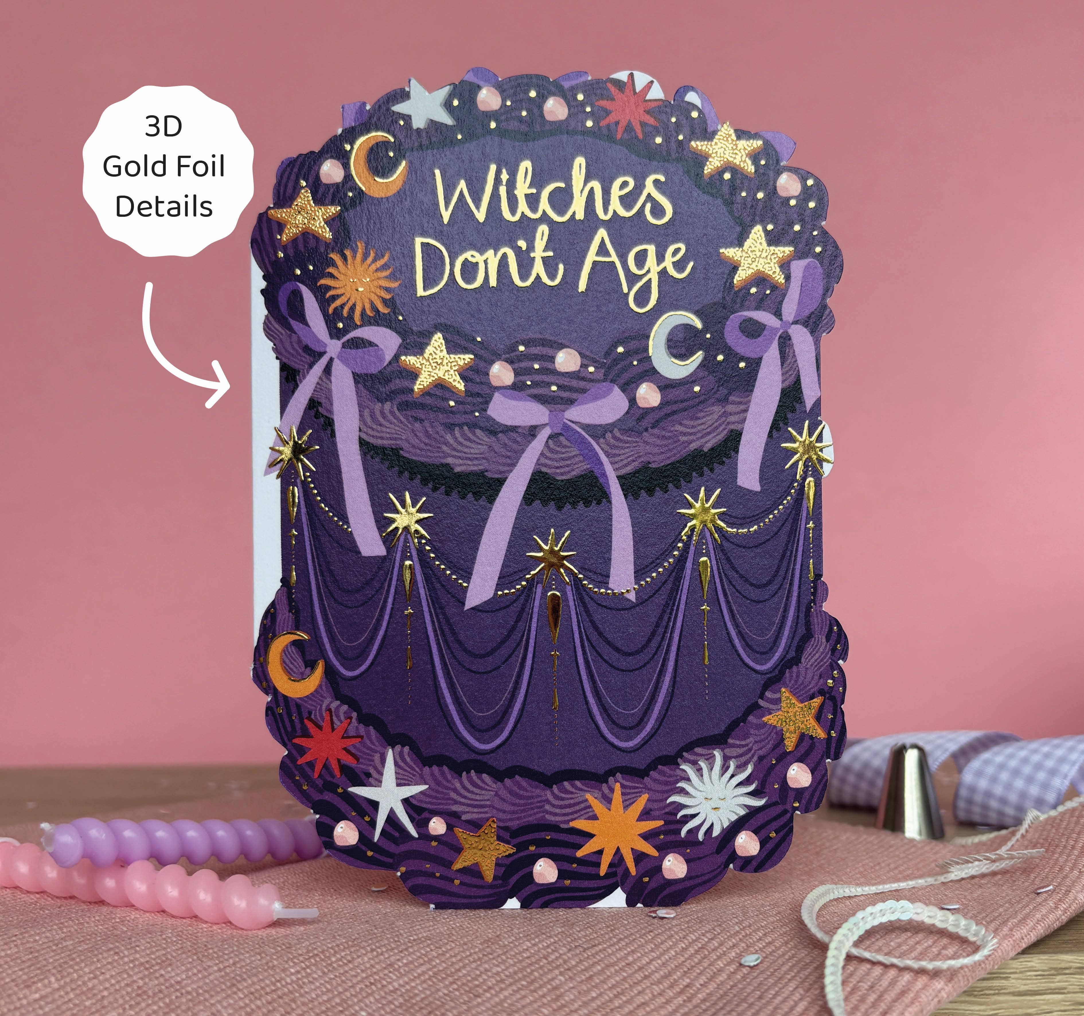 Witches Don't Age - Birthday Cake Shaped Greeting Card