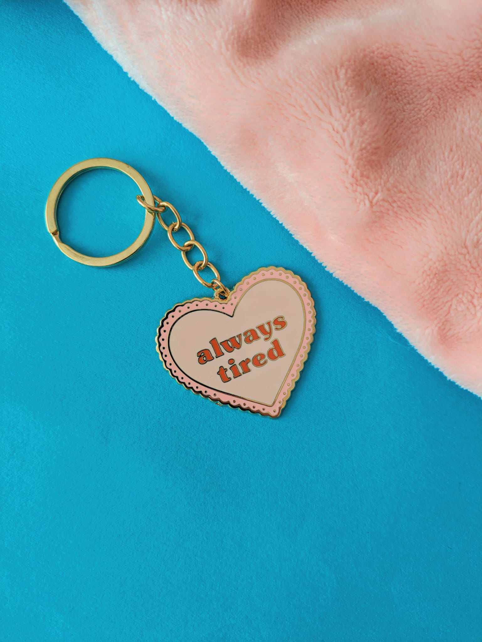 Always Tired Enamel Keyring