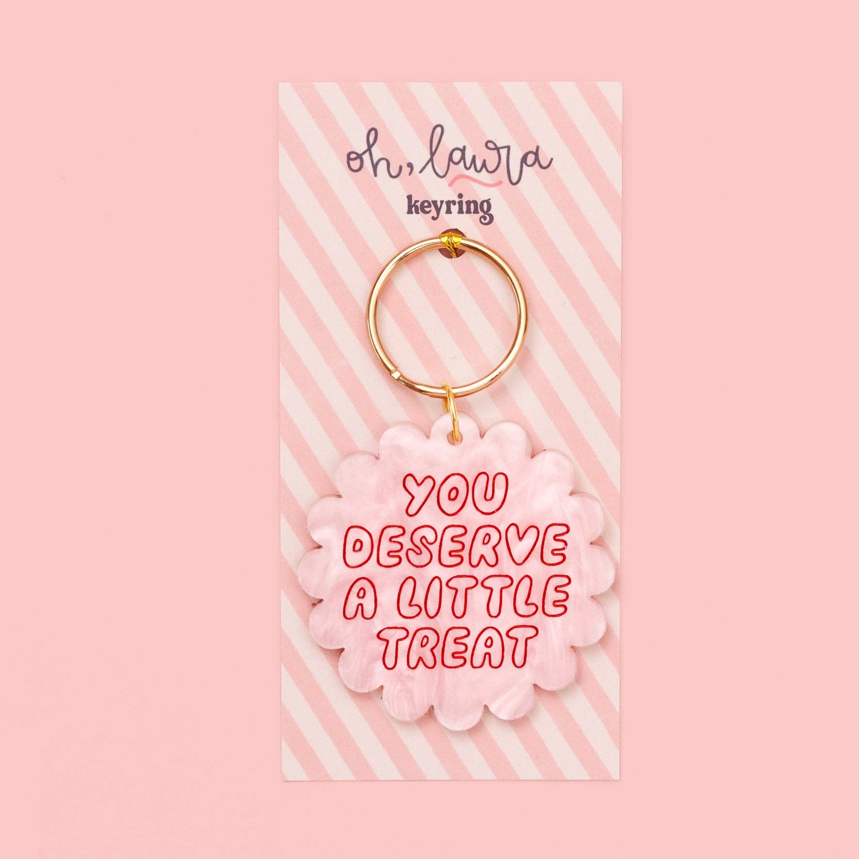 Laura Oh - You Deserve a Little Treat Acrylic Keyring