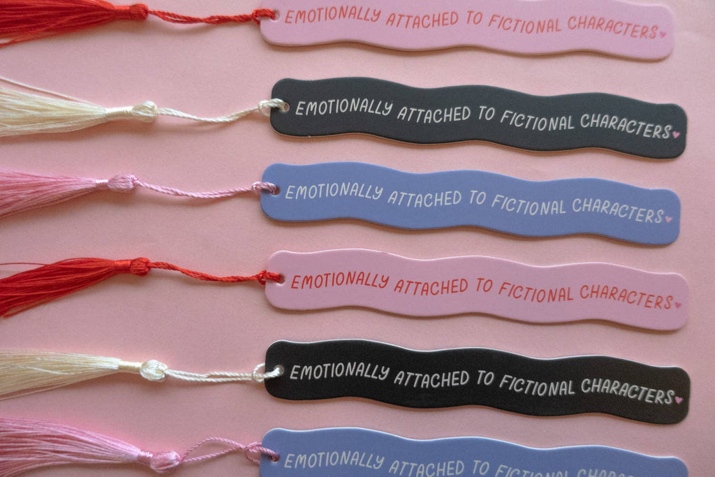 Emotionally Attached To Fictional Characters Bookmark