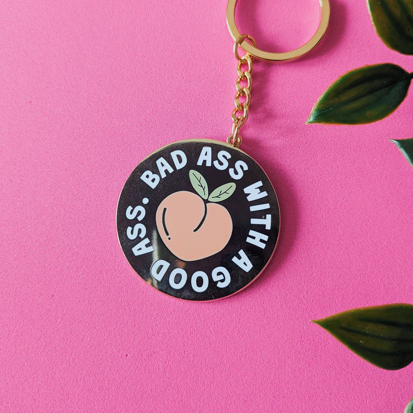 Bad Ass with a Good Ass Enamel Keyring