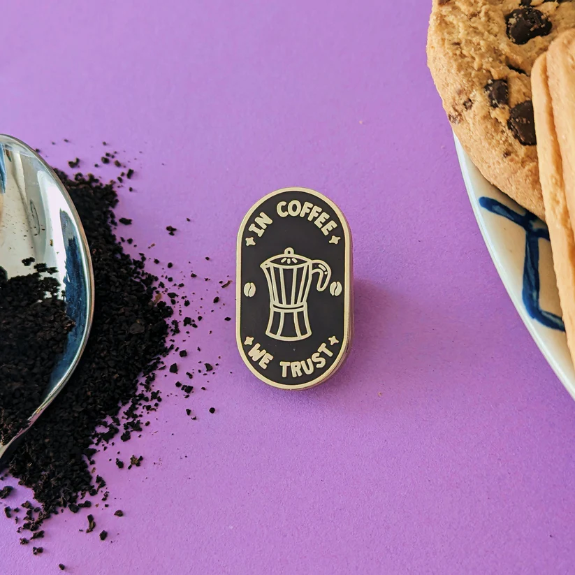 In Coffee We Trust Enamel Pin
