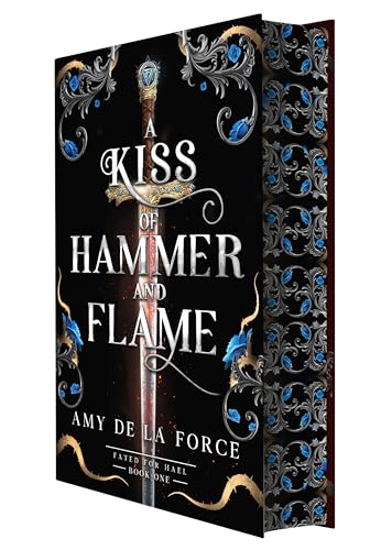 PRE-ORDER: A Kiss of Hammer and Flame by Amy De La Force (sprayed edge U.S. special edition)