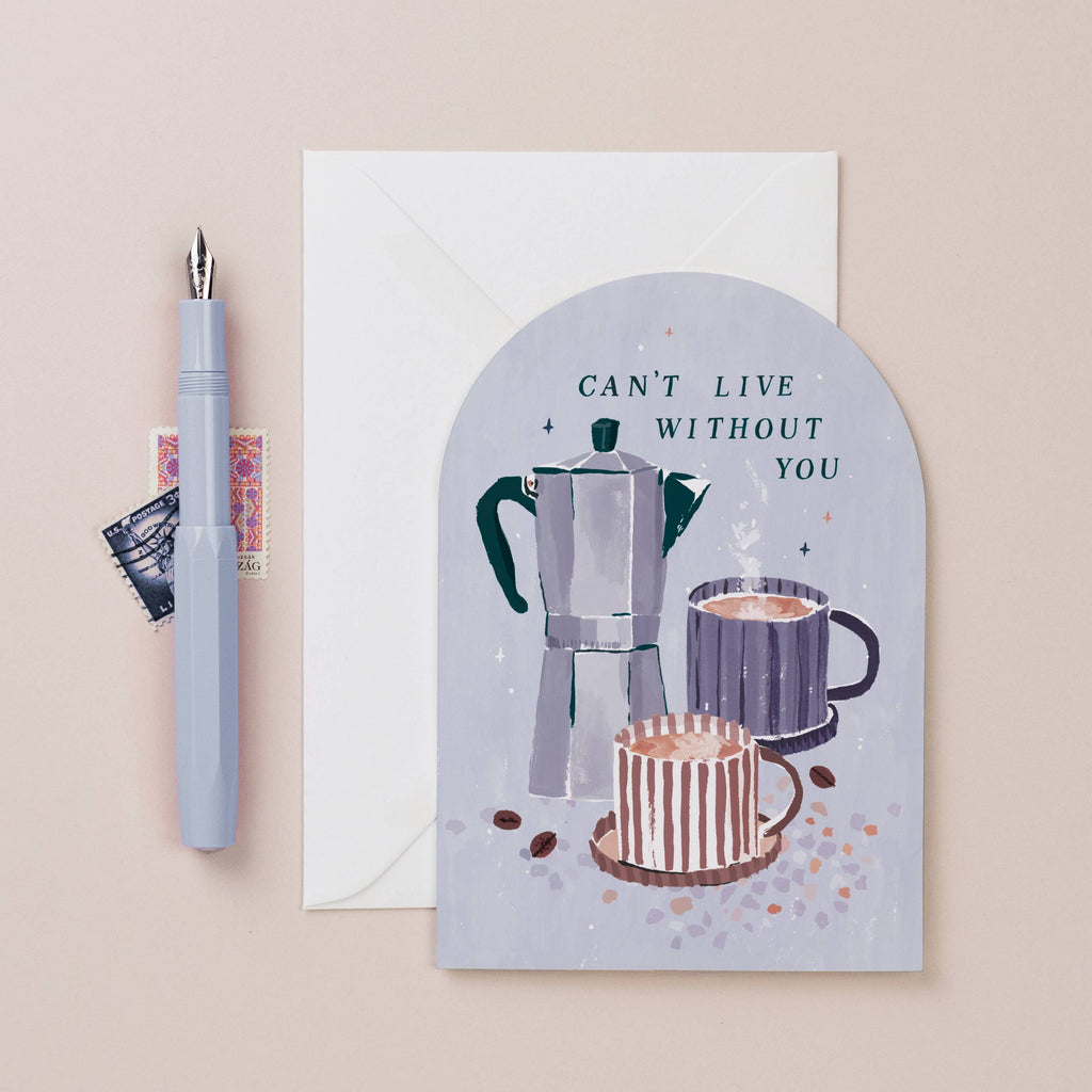 Can’t Live Without You Coffee Love Card |  Anniversary Cards