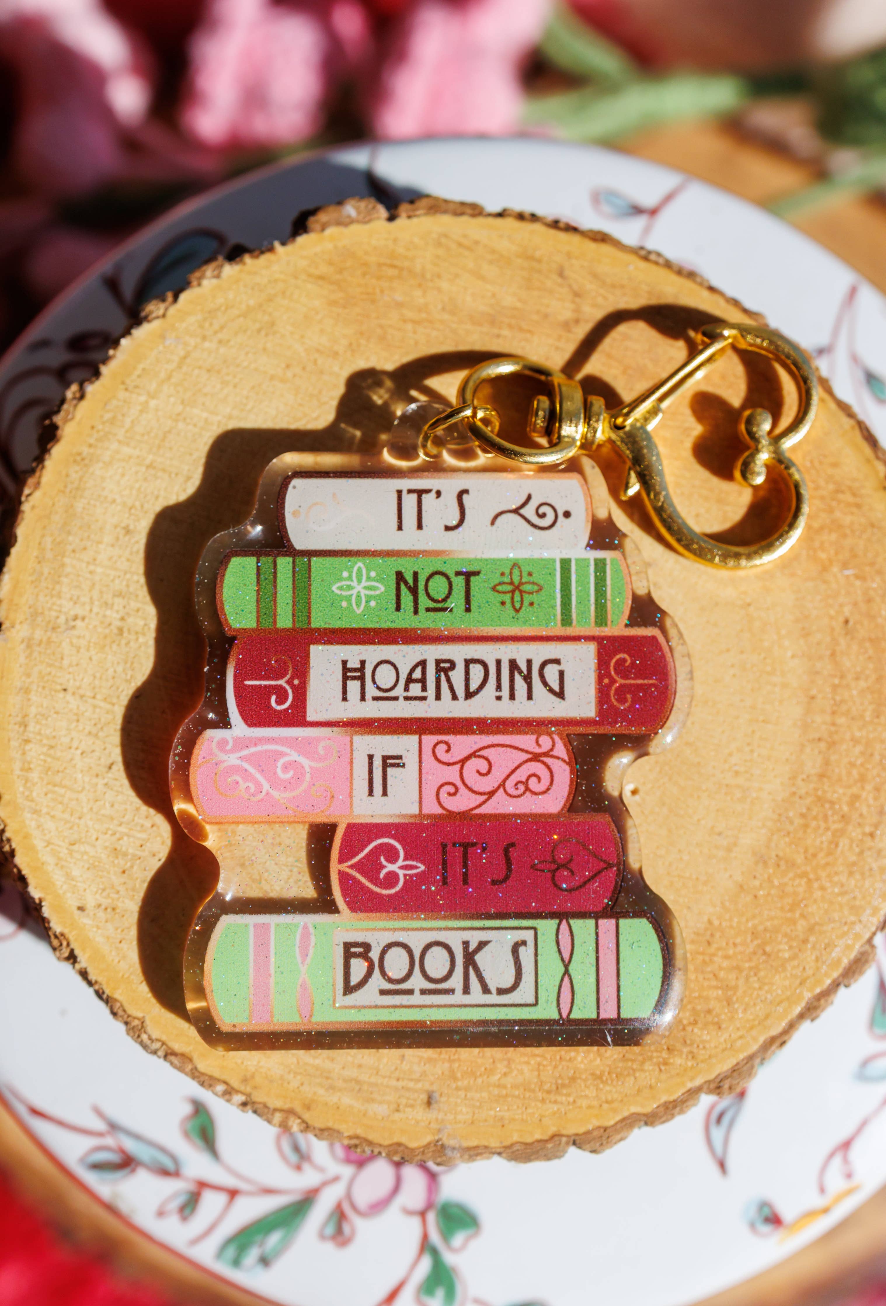 Pin Story “It's Not Hoarding If It's Books" Keychain/Kindle Charm IMPORTED