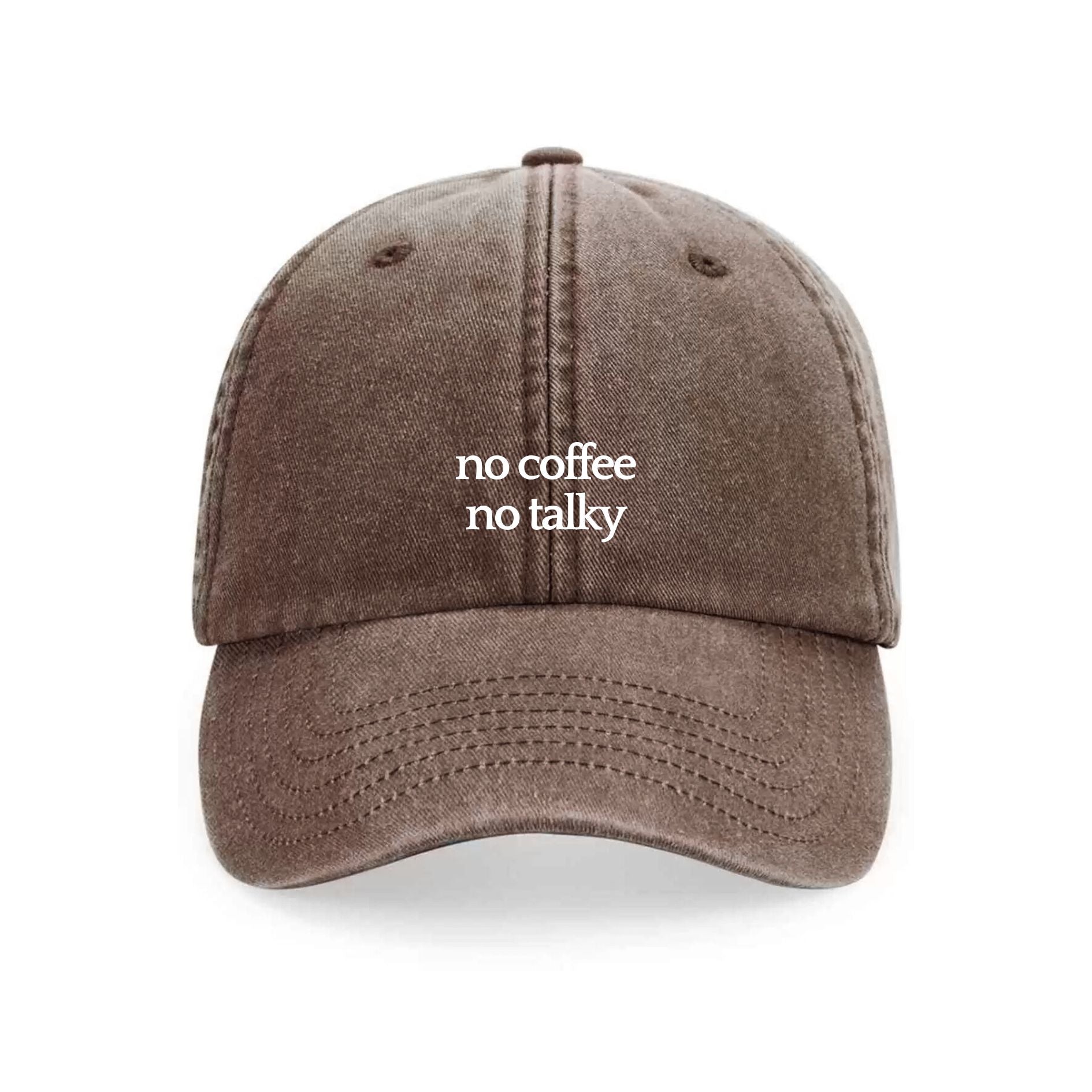 No Coffee No Talky brown cap