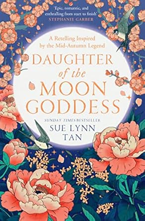 Daughter of the Moon Goddess by Sue Lynn Tan