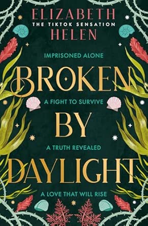 Broken By Daylight by Elizabeth Helen (UK Hardback)