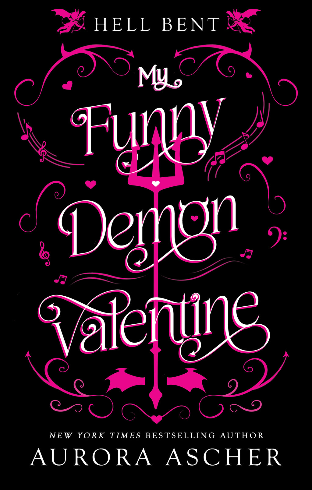 My Funny Demon Valentine: Deluxe Limited Edition by Aurora Ascher
