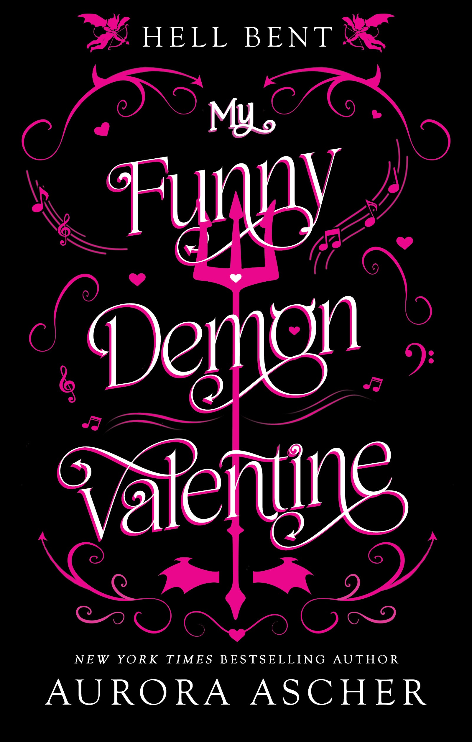 My Funny Demon Valentine: Deluxe Limited Edition by Aurora Ascher
