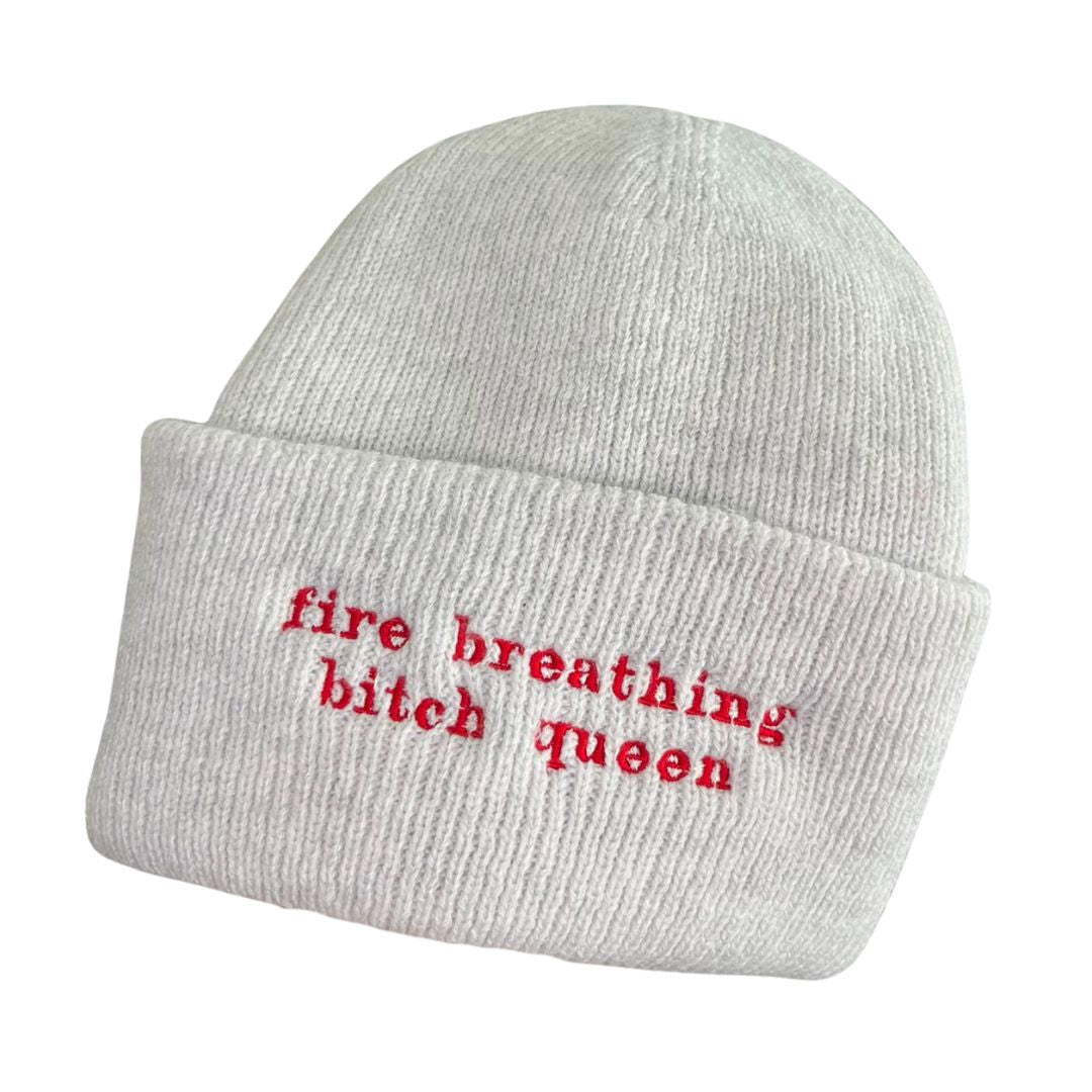"fire breathing bitch queen" embroidered beanie