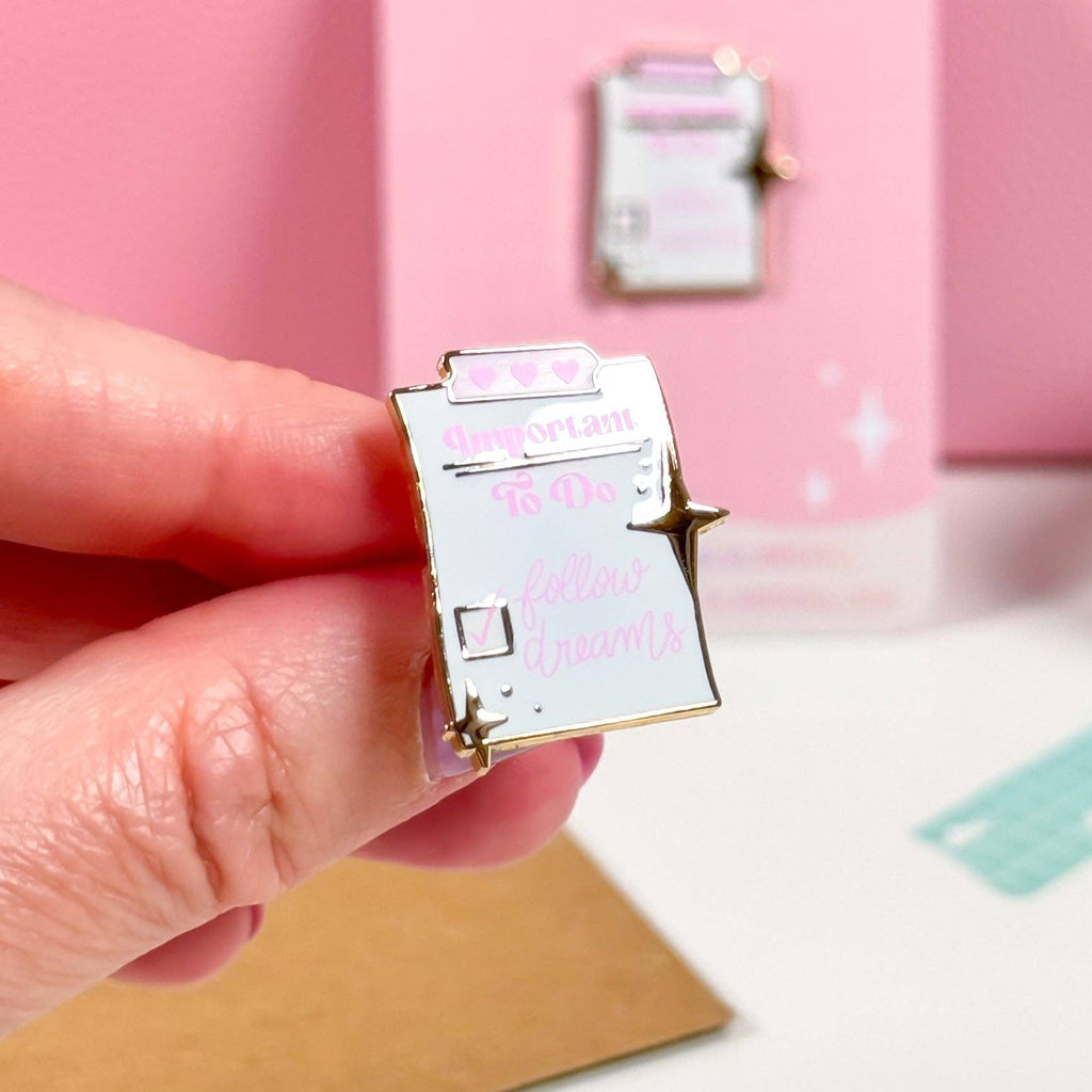 Important: Follow Dreams Enamel Pin