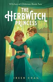 The Herbwitch Princess by Ireen Chau (Paperback)