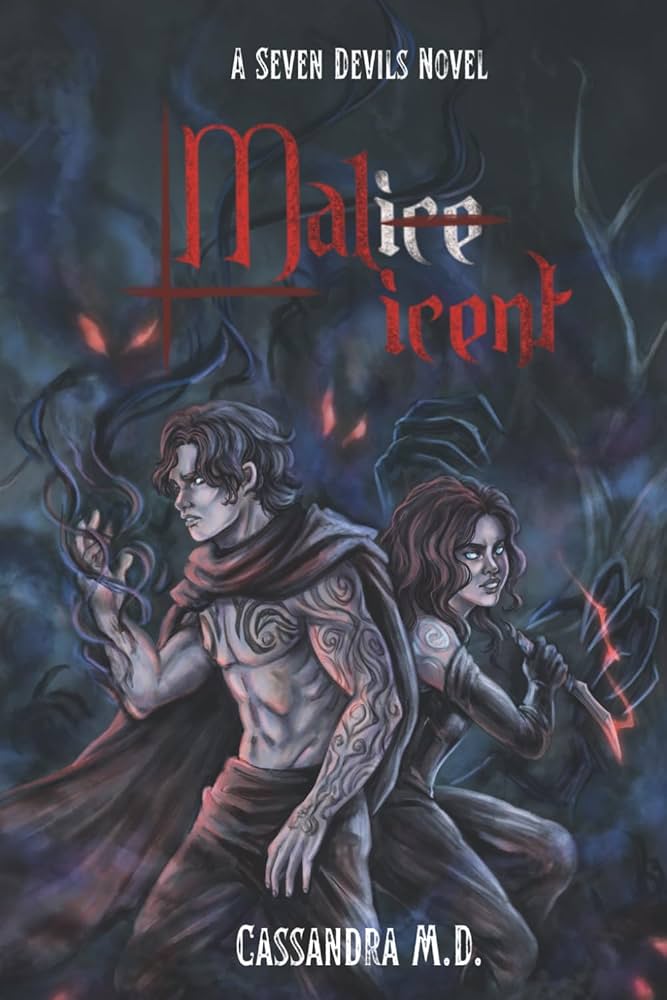 Malicent by Cassandra Dalton