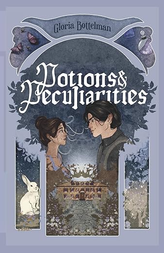 Potions and Peculiarities by Gloria Bottleman