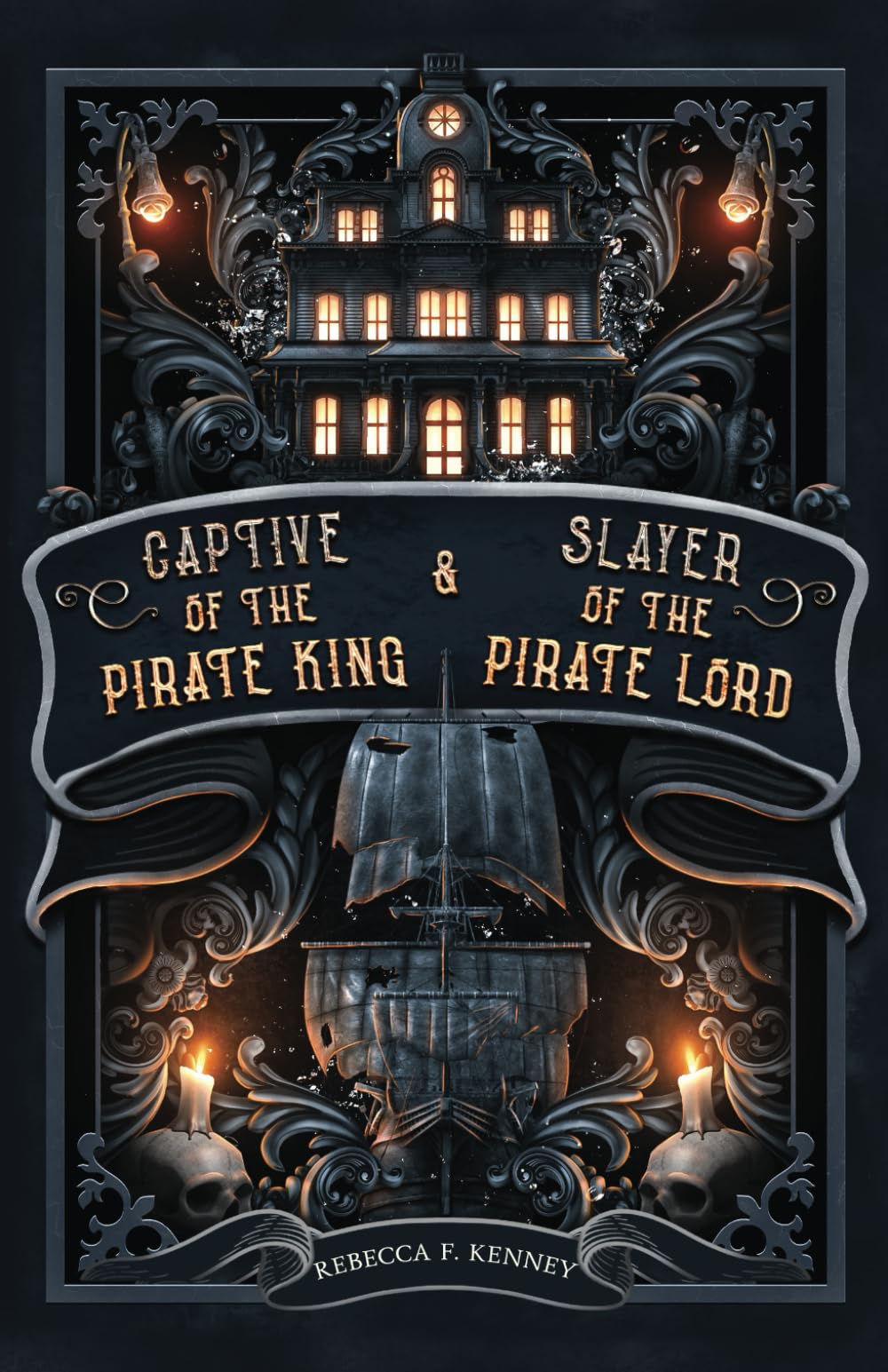 Captive of the Pirate King & Slayer of the Pirate Lord by Rebecca F. Kenney