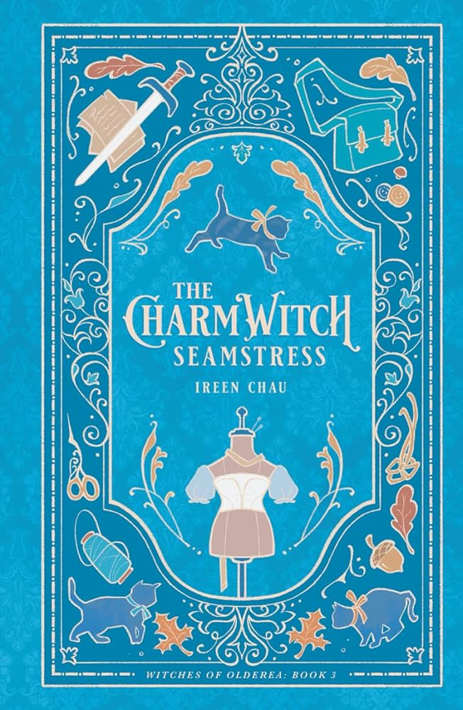 The Charmwitch Seamstress by Ireen Chau (Hardcover)