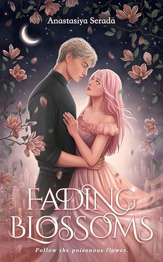 Fading Blossoms by Anastaysia Serada (paperback)
