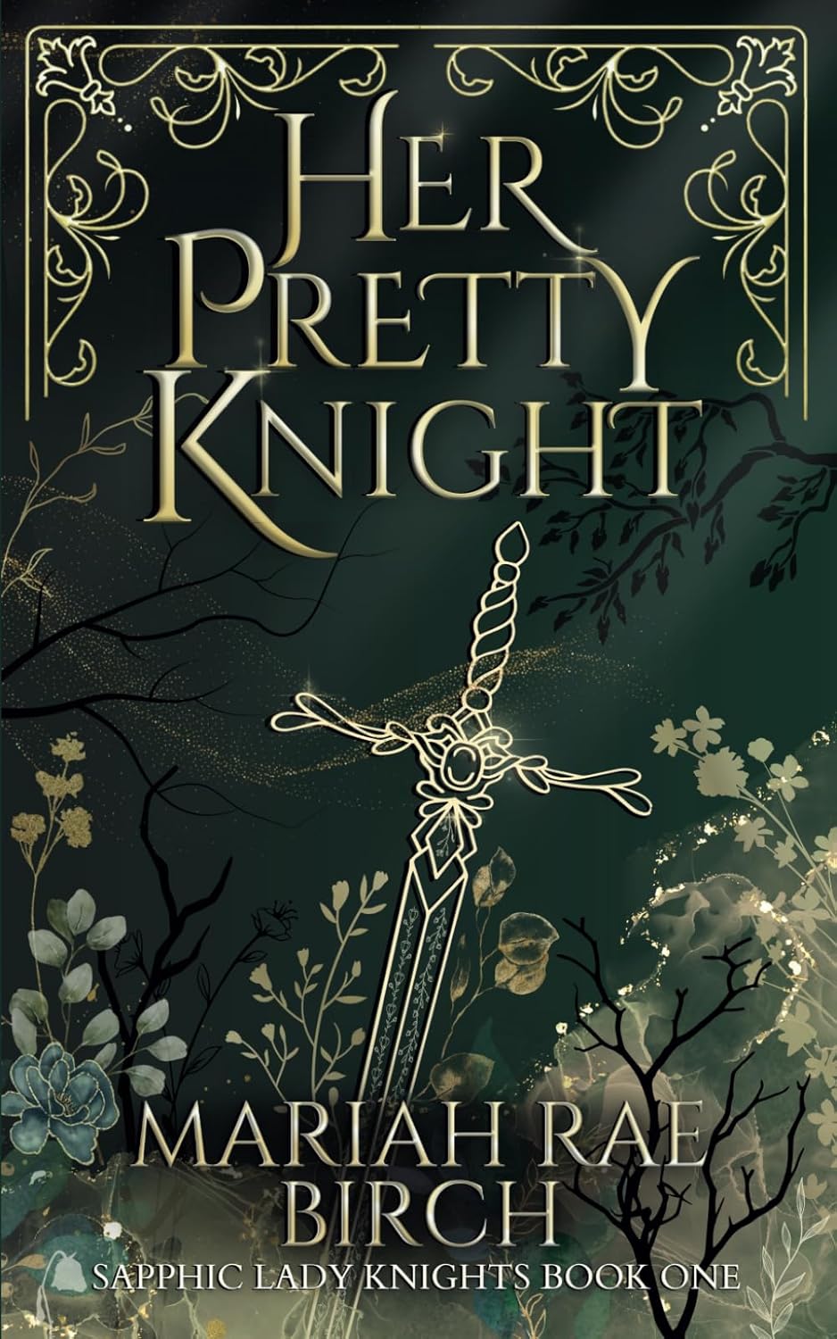 Her Pretty Knight by Mariah Rae Birch (Sapphic)