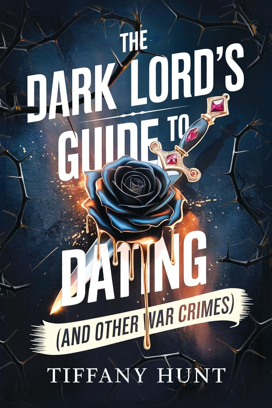 A Dark Lord’s Guide To Dating by Tiffany Hunt