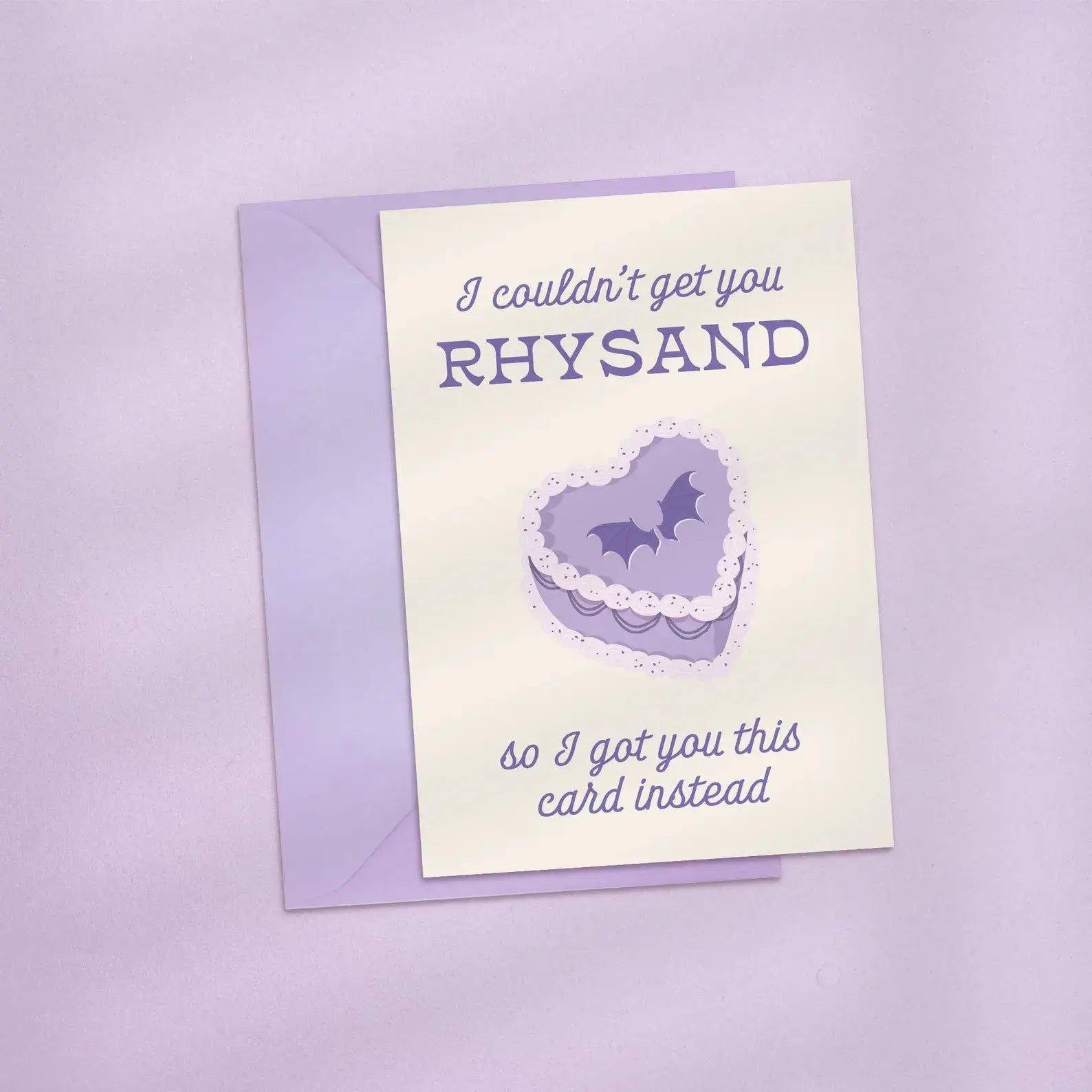 I Couldn't Get You Rhysand For Your Birthday Card 