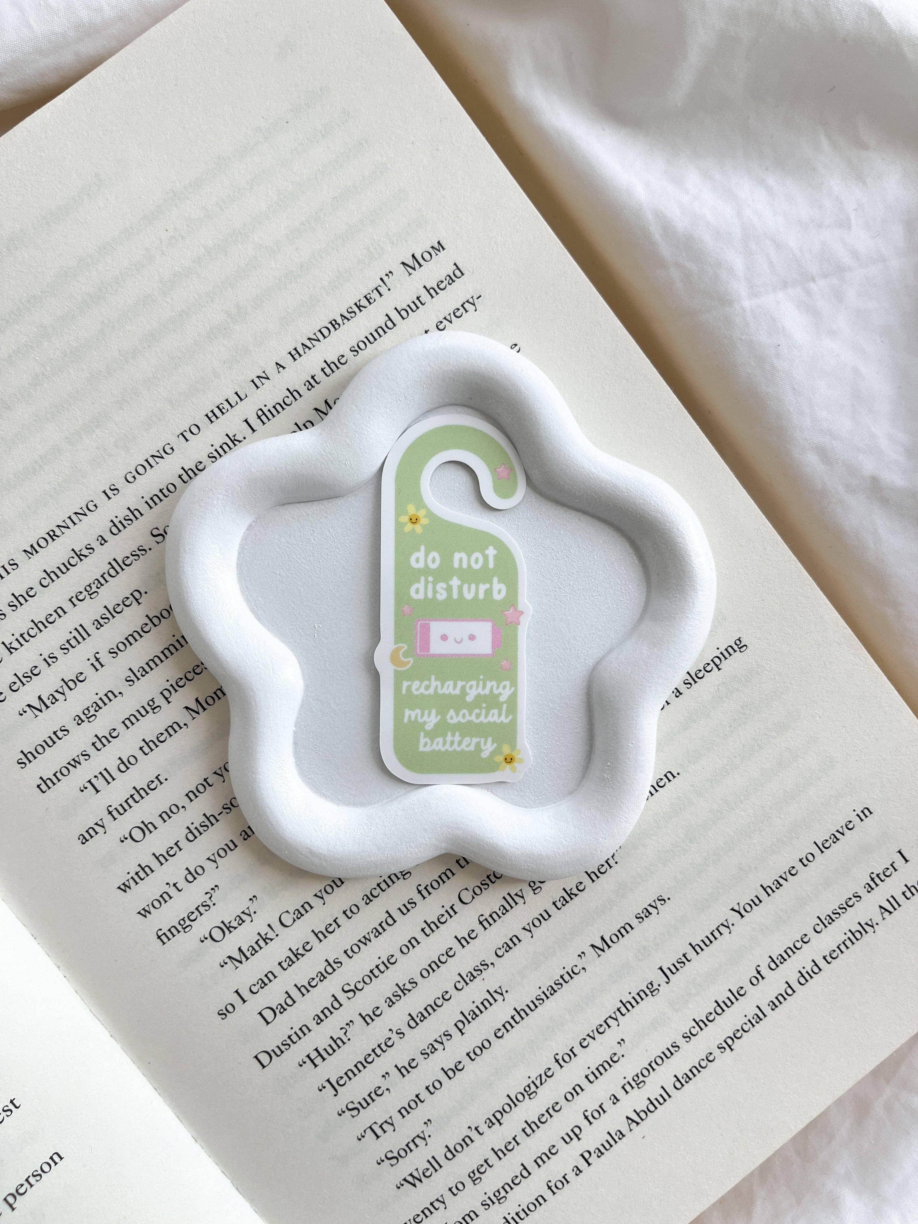 Fleurs on Sunday - Do Not Disturb Recharging My Social Battery Sticker