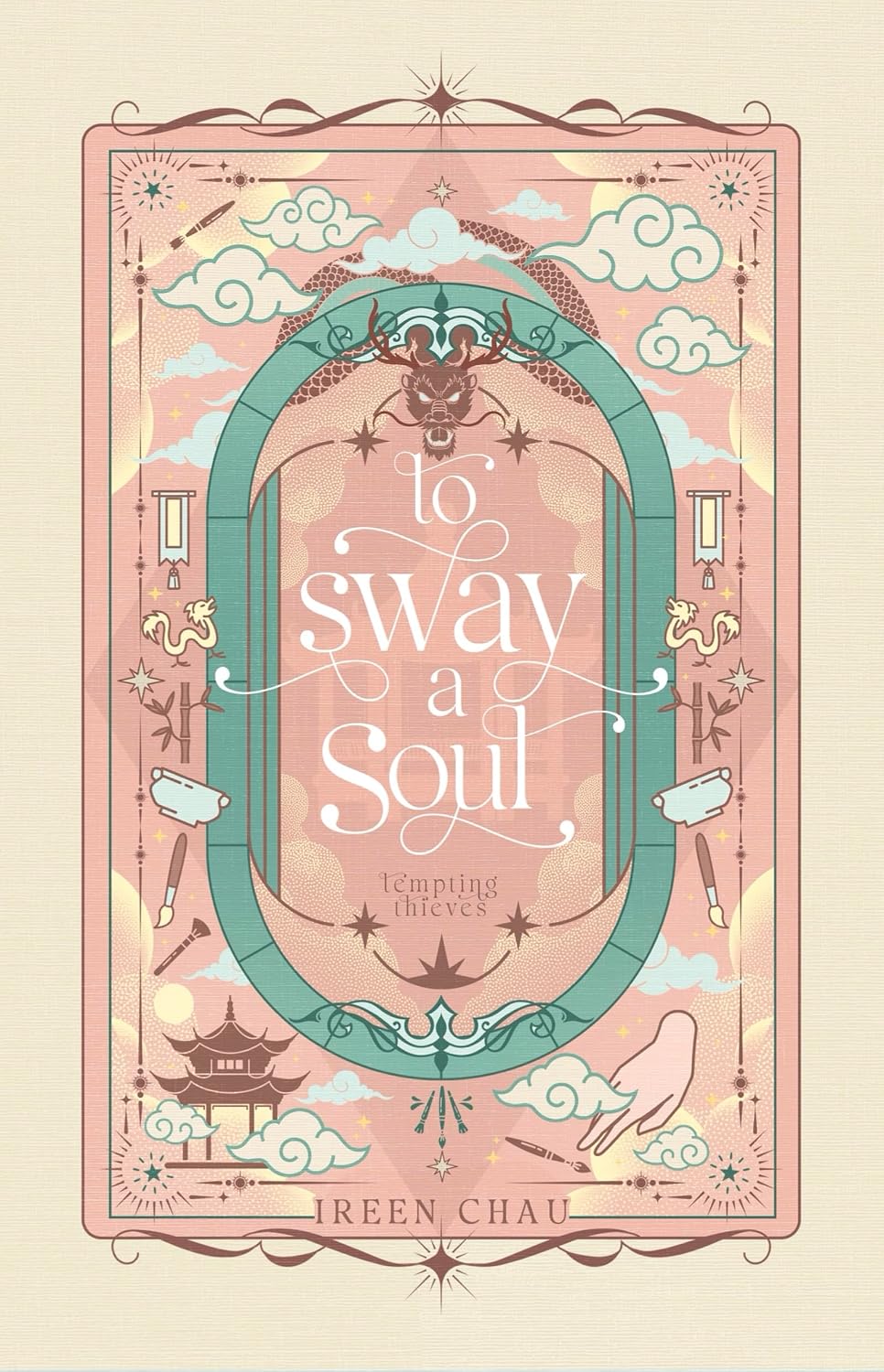 To Sway a Soul by Ireen Chau (Hardcover)