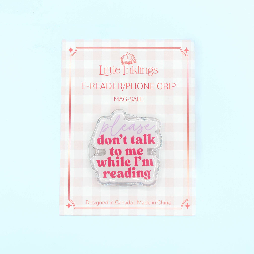 Please Don't Talk to Me - Phone/E-Reader Grip