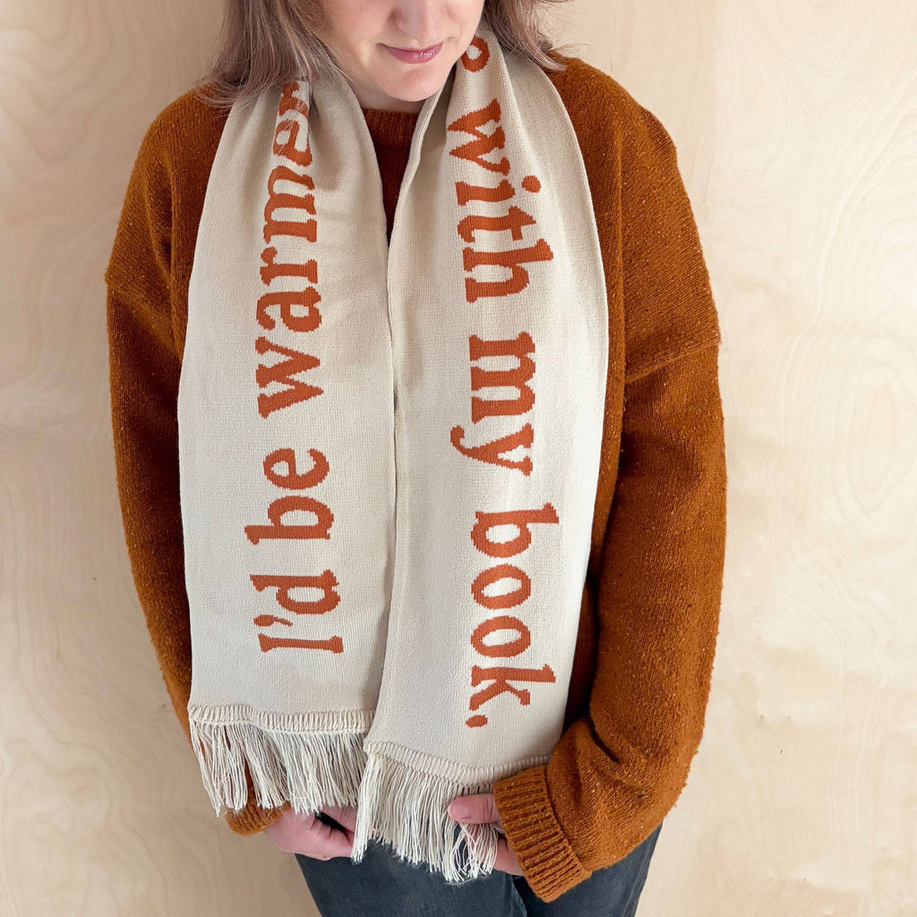 I'd Be Warmer at Home with My Book - Knitted Scarf