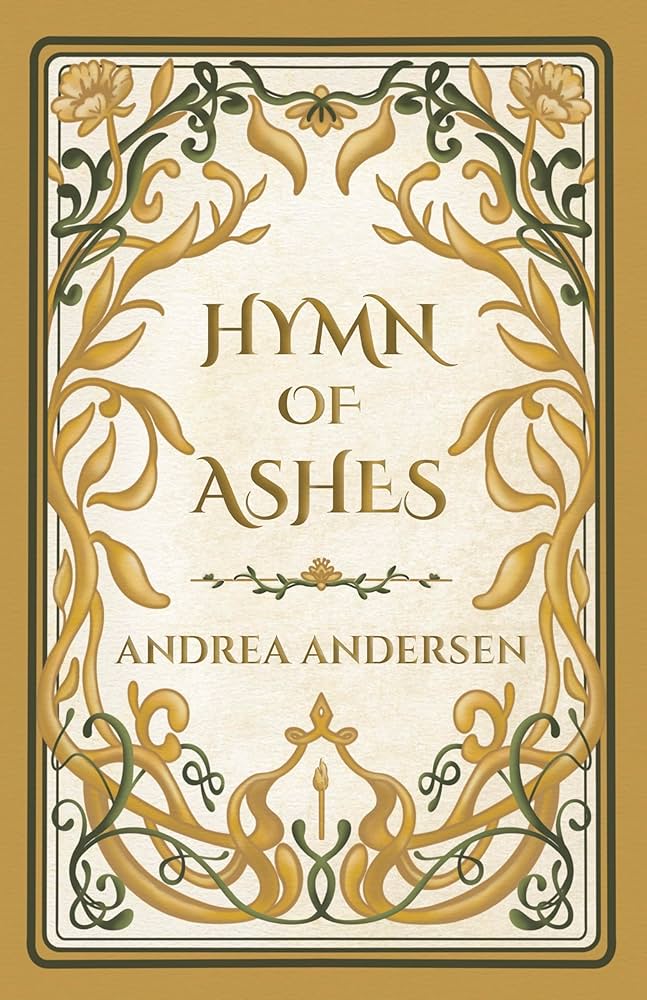 Hymn of Ashes by Andrea Andersen