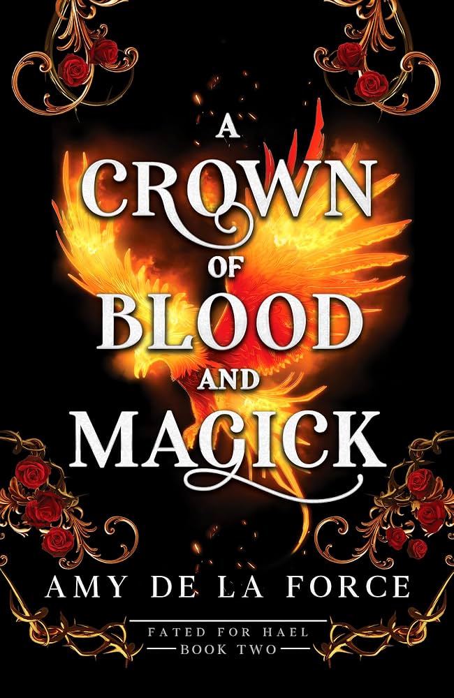 PRE-ORDER: A Crown of Blood and Magick by Amy De La Force (Hardcover)