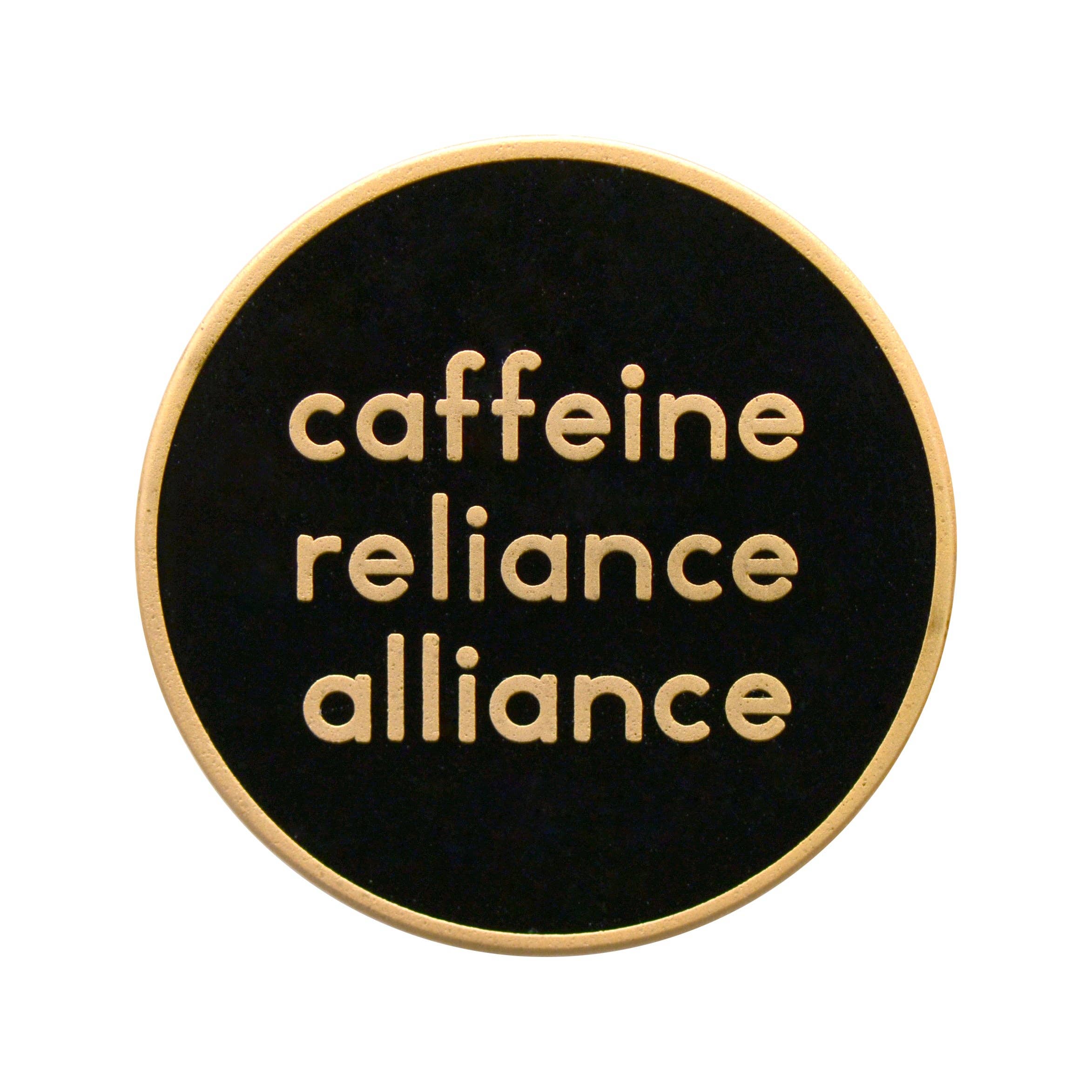 Alphabet Bags - Caffeine Reliance Alliance Enamel Pin