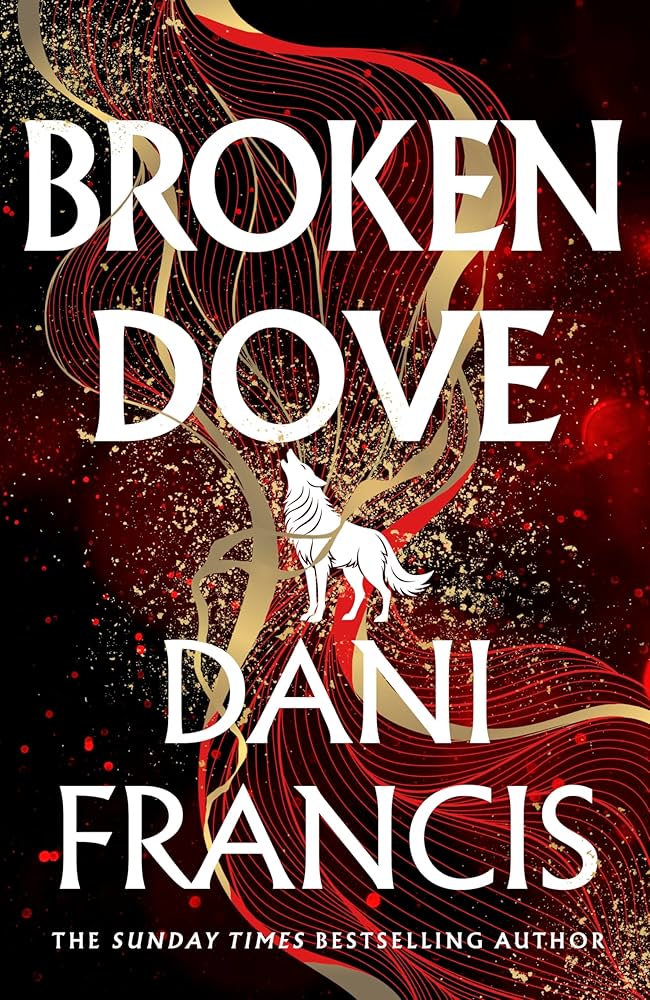 Broken Dove by Dani Francis (Hardback Sprayed Edge)