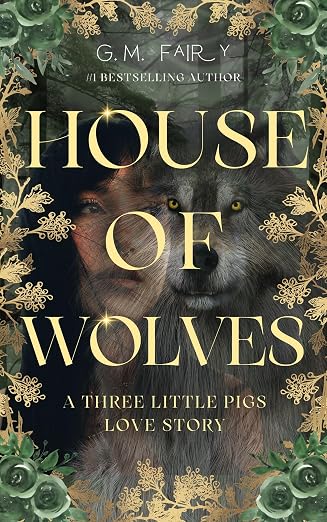 House of Wolves by G.M. Fairy (Indie Published Paperback)