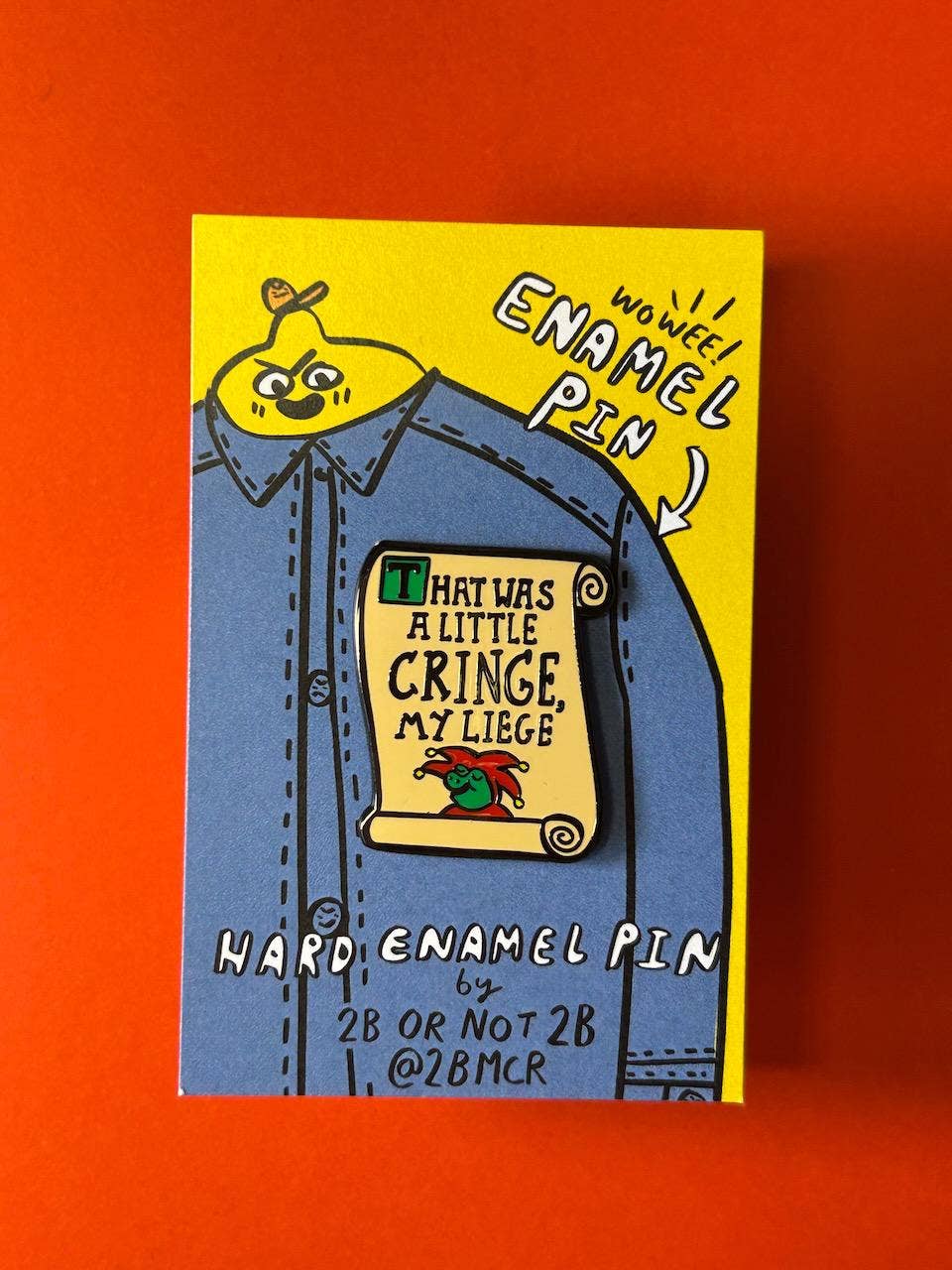 That Was A Little Cringe Enamel Pin Badge Medieval