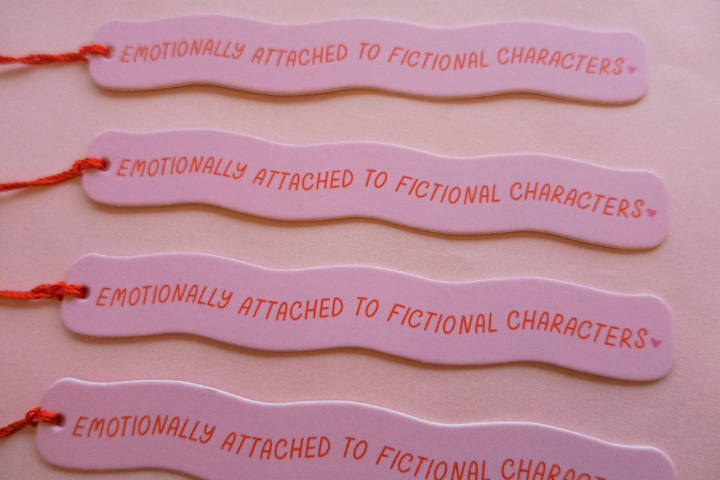 Emotionally Attached To Fictional Characters Bookmark