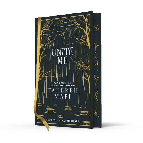 Unite Me Collector's Edition by Tahereh Mafi