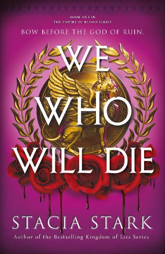 We Who Will Die by Stacia Stark (Hardback)