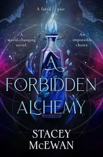 A Forbidden Alchemy by Stacey McEwan