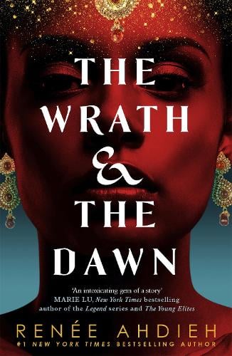 The Wrath & the Dawn: Anniversary Edition by Renée Ahdieh