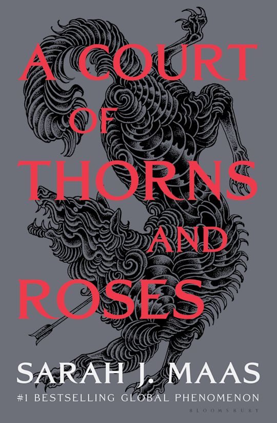 A Court of Thorns and Roses by Sarah J. Maas