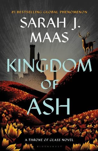 Kingdom of Ash by Sarah J. Maas (UK Hardback)