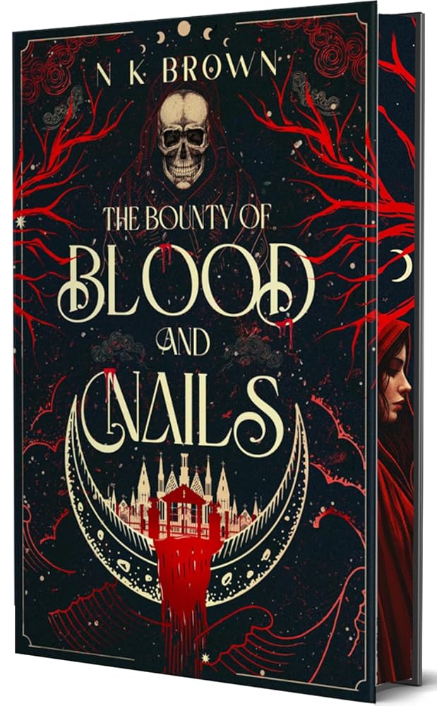 The Bounty of Blood and Nails: Deluxe Limited Edition: 1 cover image