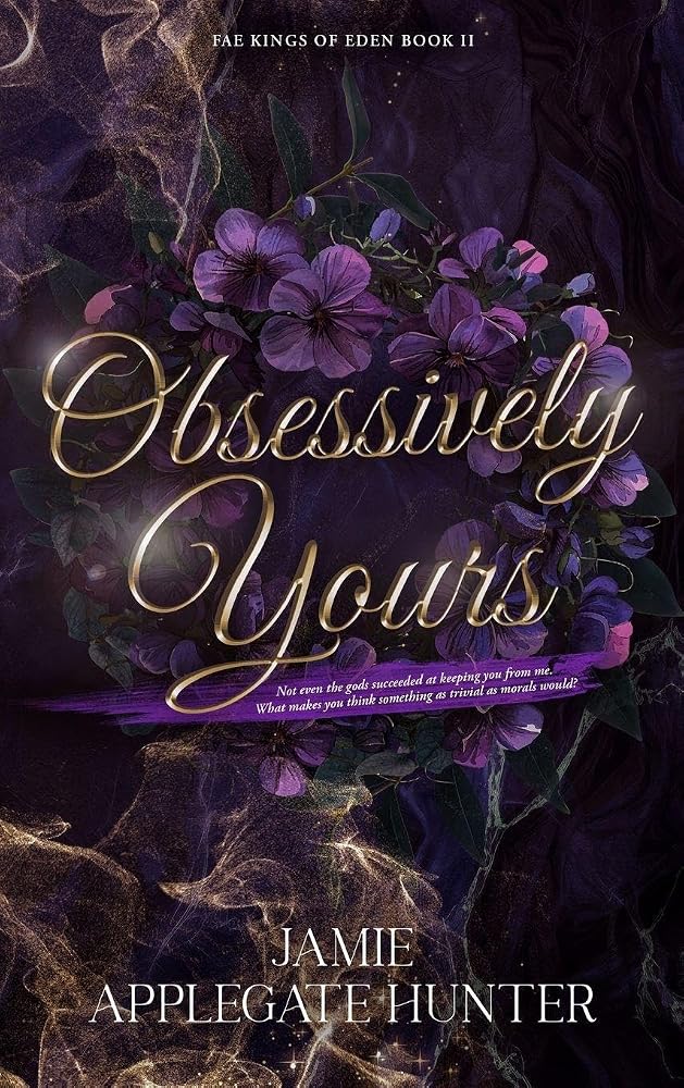 Obsessively Yours (Hardcover): Standalone Fantasy Fated Mates Romance (Fae Kings of Eden Book 2) cover image