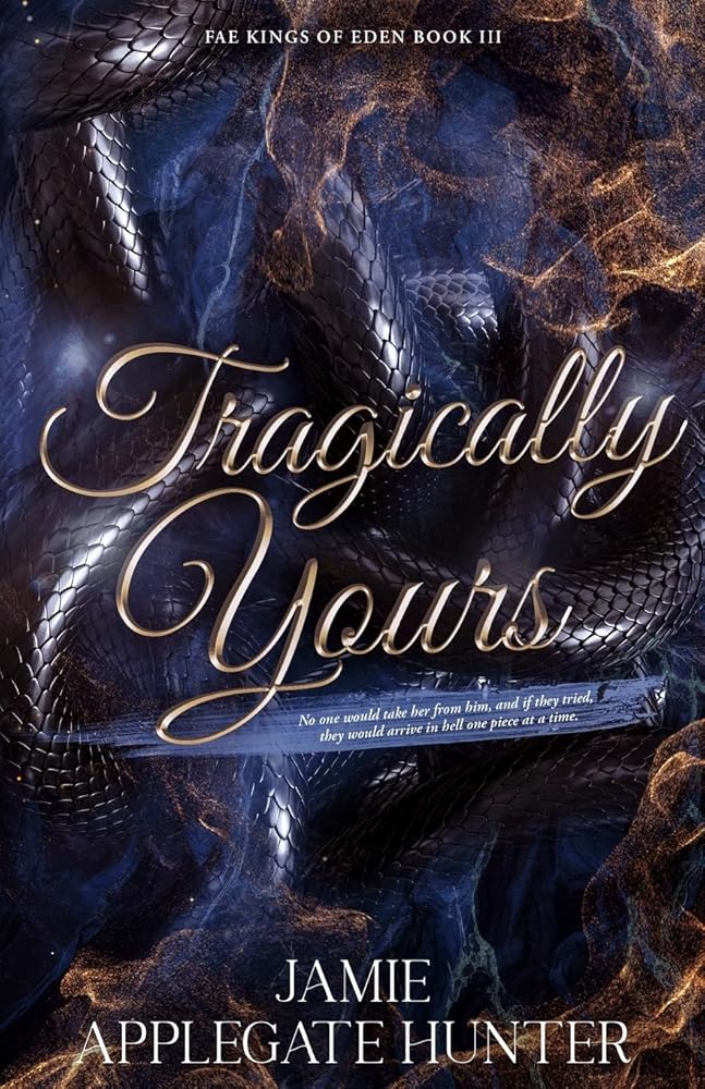 Tragically Yours: Standalone Fated Mates Romance (Fae Kings of Eden Book 3) cover image