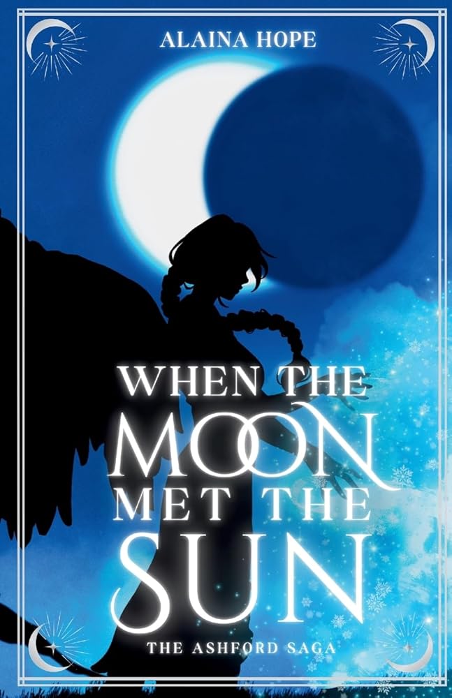 When the Moon Met the Sun: The Ashford Saga: Book One cover image